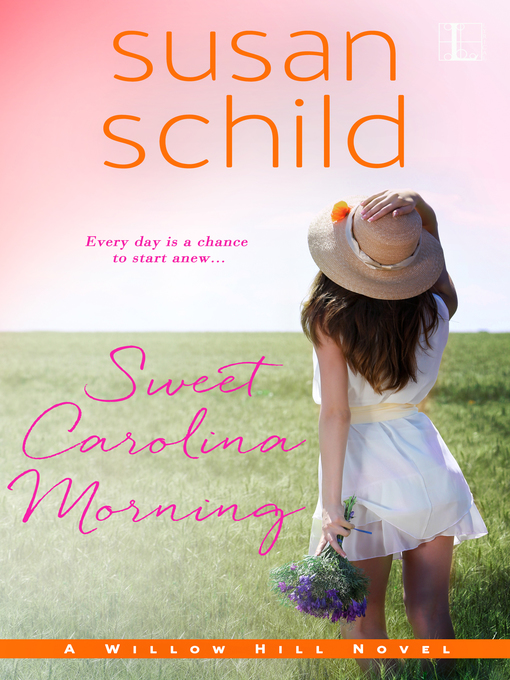 Title details for Sweet Carolina Morning by Susan Schild - Available